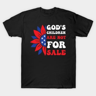 God's Children Are Not For Sale Funny Political T-Shirt